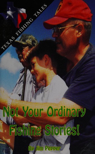 Not your ordinary fishing stories!