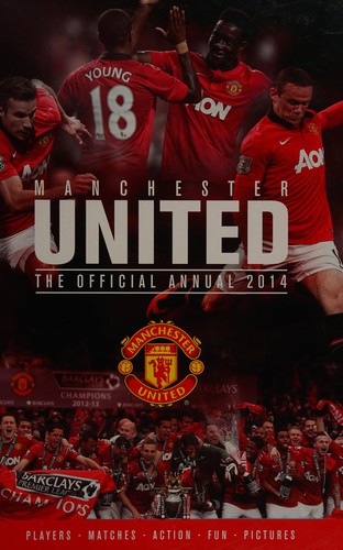 The Official MANCHESTER UNITED Annual 2014