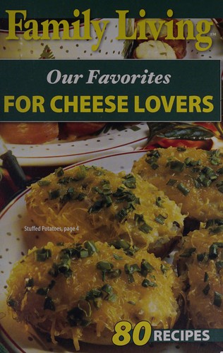 Our favorites for cheese lovers