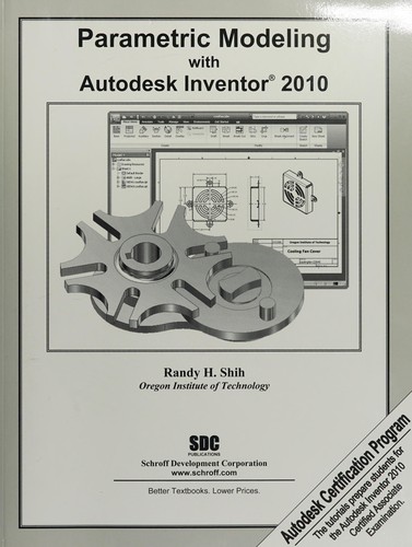 Parametric Modeling With Autodesk Inventor 2010