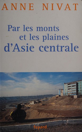 Par les monts et les plaines d'Asie centrale