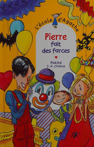 Pierre fait des farces