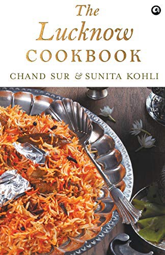 The Lucknow Cookbook