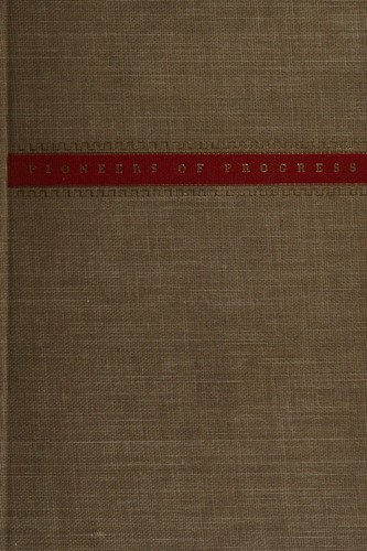 Pioneers of progress