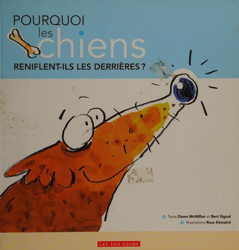 Pourquoi les chiens reniflent-ils les derrières?