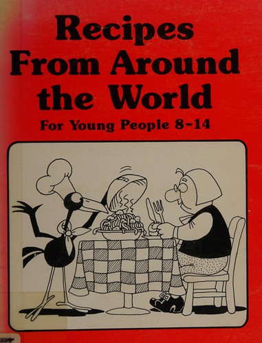 Recipes from around the world for young people 8-14