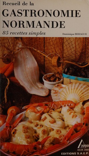 Recueil de la Gastronomie normande