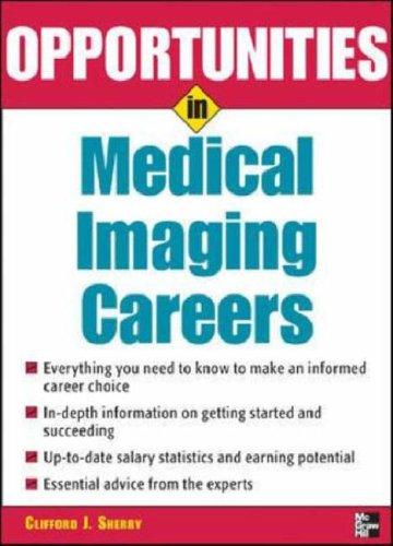 Opportunities in medical imaging careers