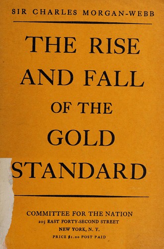 The rise and fall of the gold standard