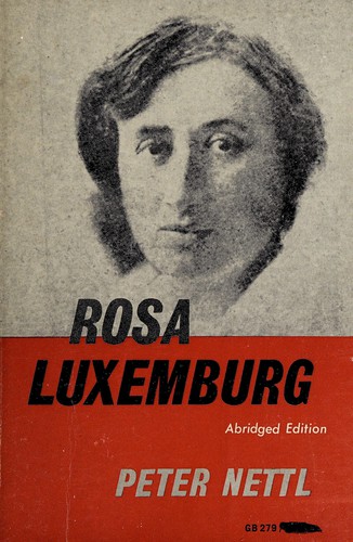 Le vie et l'oeuvre de Rosa Luxemburg