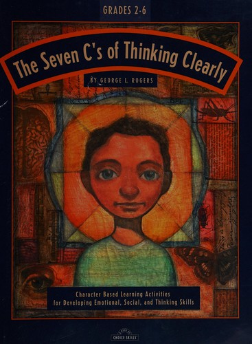 The seven C's of thinking clearly