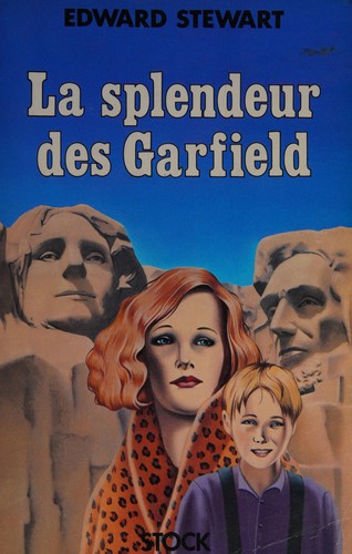 SPLENDEUR DES GARFIELD