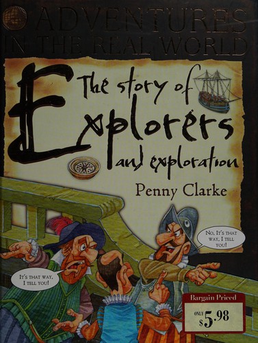 The story of explorers and exploration