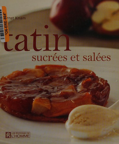 Tatin sucrées et salées