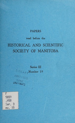 Papers read before the Historical and Scientific Society of Manitoba, series III, number 19