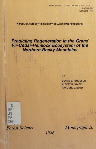 Predicting regeneration in the grand fir-cedar-hemlock ecosystem of the northern Rocky Mountains