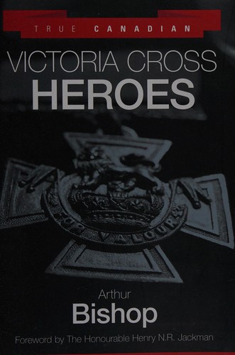 True Canadian Victoria Cross heroes