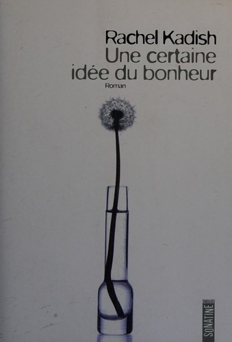 Une certaine idée du bonheur