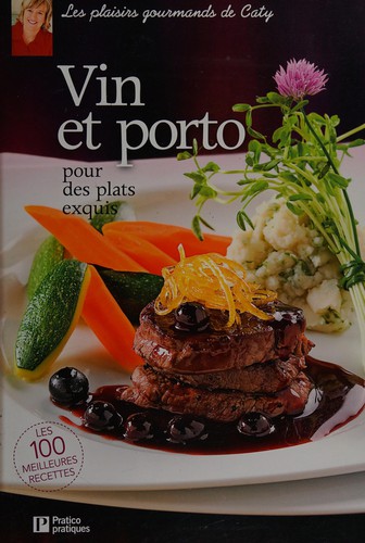 Vin et porto pour des plats exquis