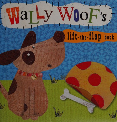 Wally Woof's lift-the-flap book