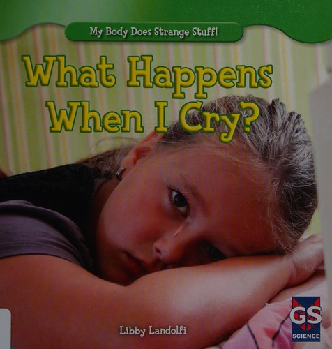 What Happens When I Cry?