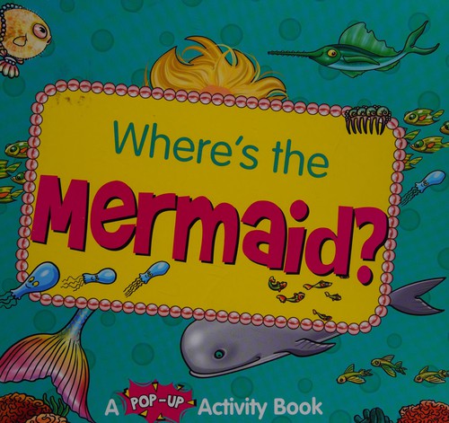 Where's the mermaid?