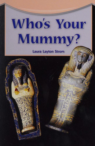 Who's your mummy?