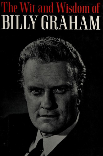 The wit and wisdom of Billy Graham