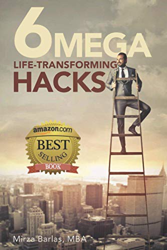 6 Mega Life Transforming Hacks