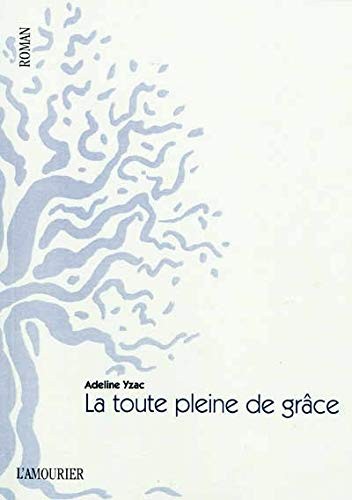 LA TOUTE PLEINE DE GRACE