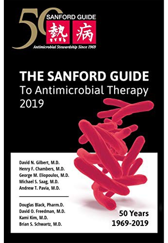 The Sanford Guide to Antimicrobial Therapy 2019 : 50 Years