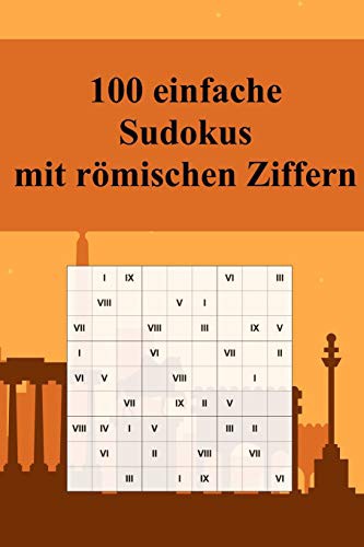 100 einfache Sudoku-Rätsel mit römischen Ziffern