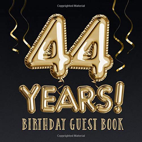 44 Years ~ Birthday Guest Book