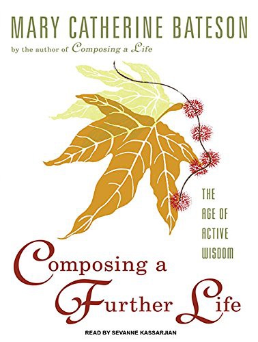 Composing a Further Life