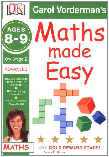 Maths Made Easyages 8-9 Key Stage 2 Advanced