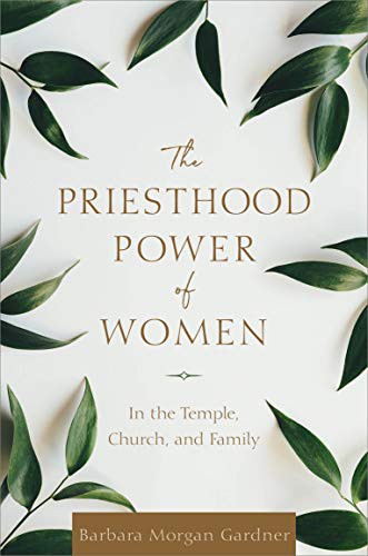 The Priesthood Power of Women