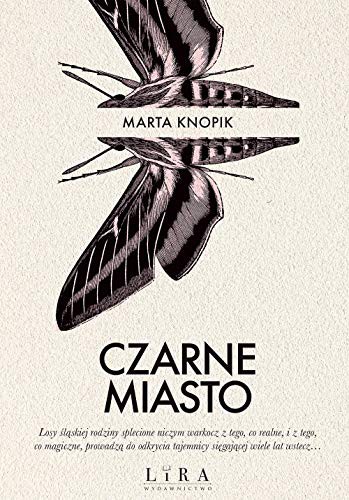 Czarne miasto - Marta Knopik [KSIÄĹťKA]