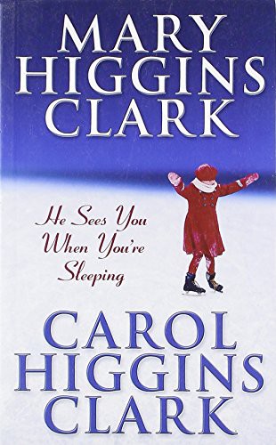 He Sees You When You're Sleeping [Nov 04, 2002] Clark, Carol Higgins