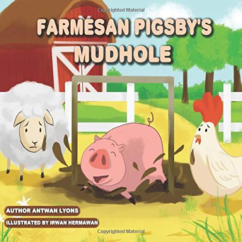 Farmesan Pigsby's Mudhole