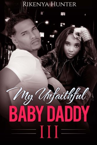 My Unfaithful Baby Daddy 3