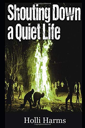 Shouting Down a Quiet Life