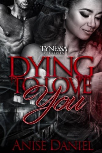 Dying To Love You