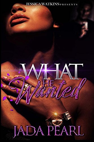 What He Wanted