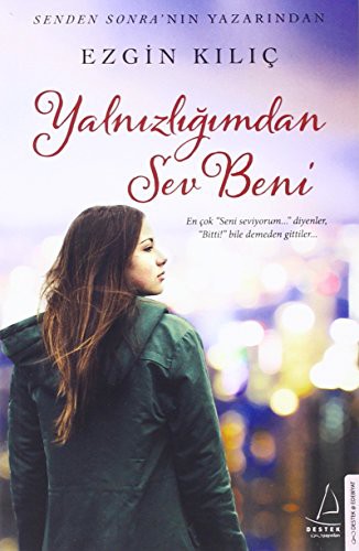 Yalnızlığımdan Sev Beni