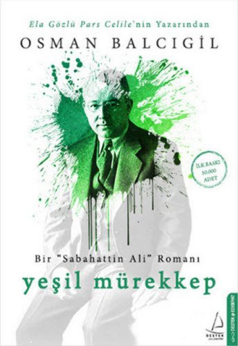 Yesil Mürekkep - Bir Sabahattin Ali Romani