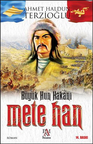 Büyük Hun Hakani Mete Han