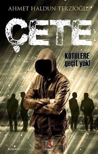 Çete-Kötülere Geçit Yok