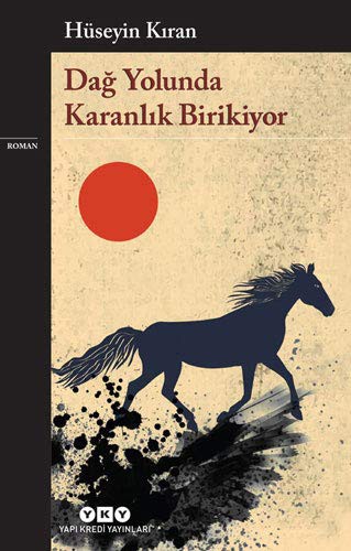 Dag Yolunda Karanlik Birikiyor