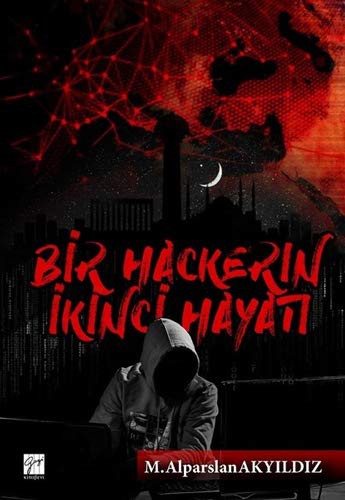 Bir Hackerin Ikinci Hayati
