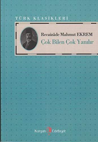 Cok Bilen Cok Yanilir